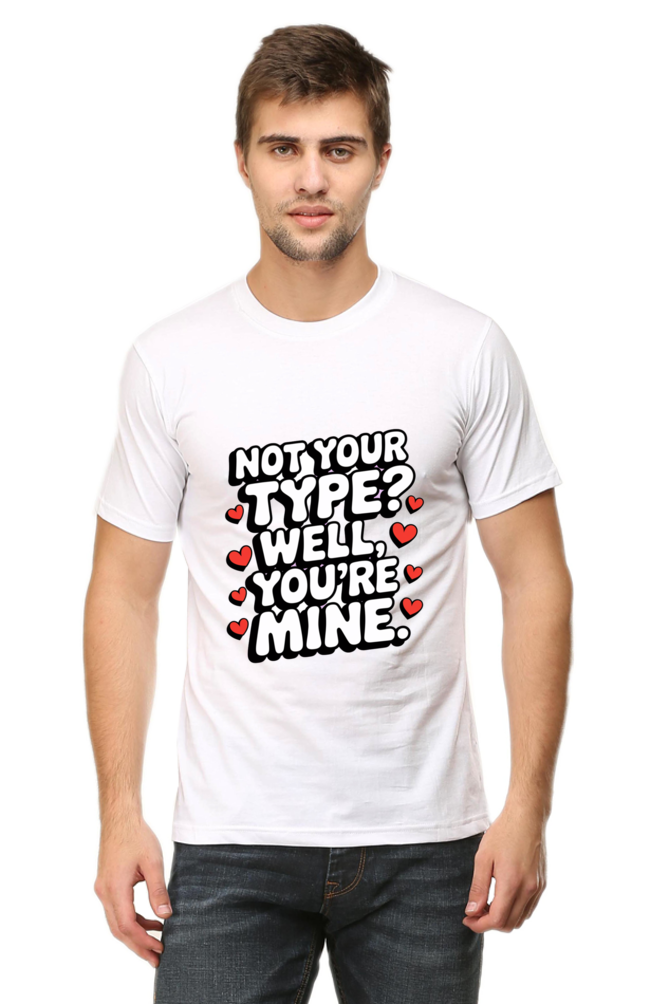 Not Your Type T-shirt