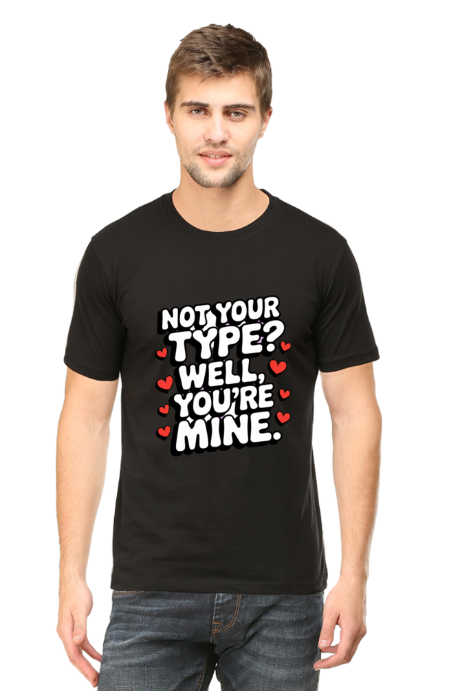 Not Your Type T-shirt