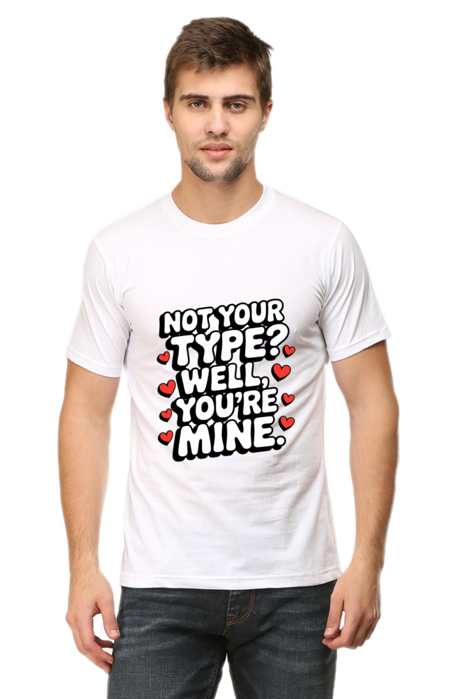 Not Your Type T-shirt