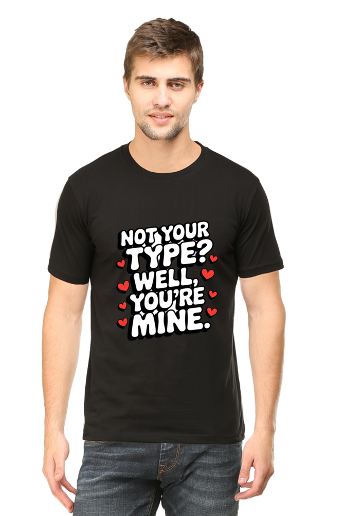 Not Your Type T-shirt