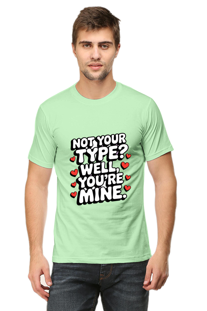 Not Your Type T-shirt